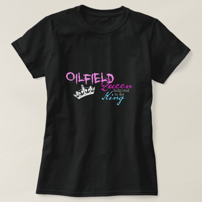Oilfielddrottning, kung t-shirt (Design framsida)