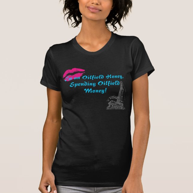 Oilfieldhonung T Shirt (Framsida)