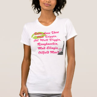 Oilfieldmanar T-shirt