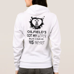 Oilfields fick min älskarekvinna Hoodie T Shirt