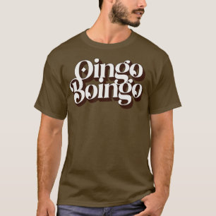 Oingo Boingo Oingo Boingo Oingo Boingo Oingo Oingo T Shirt