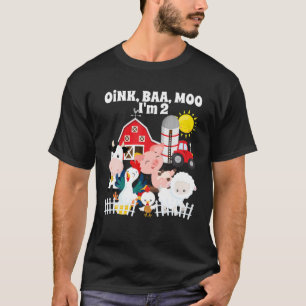 Oink Baa Moo I är 2 Födelsedagsfest 2 år gammal T Shirt
