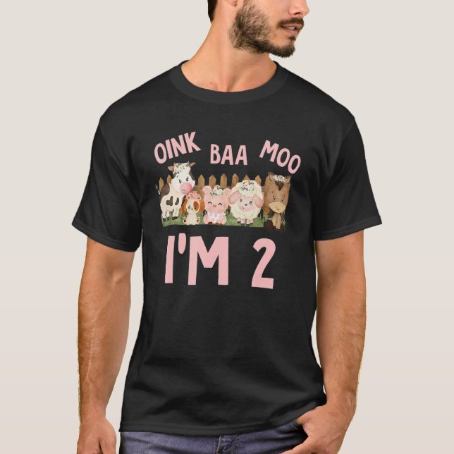 Oink Baa Moo Im 2 födelsedag 2 år gammalt lantbruk T Shirt (Framsida)