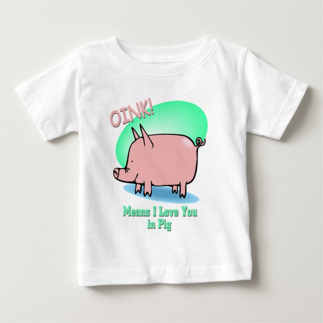 Oink elak älskar jag dig tee shirt (Framsida)