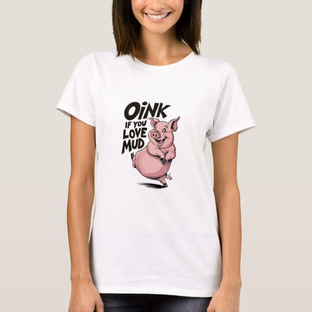 Oink Om du Kärlek Lera T Shirt (Framsida)