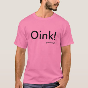 Oink! T Shirt