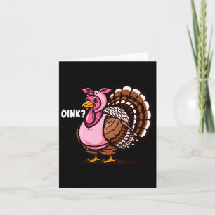 Oink Turkey Thanksgiving FUNny In Gris Disguise Ha Kort