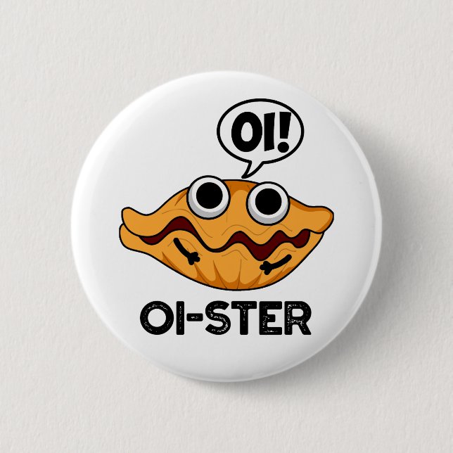 Oister Funny Animal Oyster Pun Knapp (Framsida)