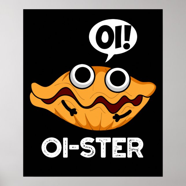 Oister Funny Animal Oyster Pun Mörk BG Poster (Framsidan)