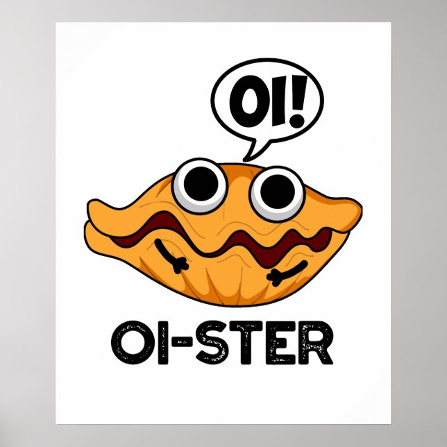 Oister Funny Animal Oyster Pun  Poster (Framsidan)