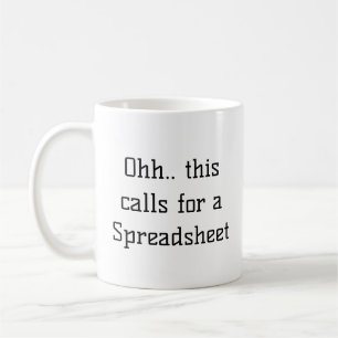 Oj, det här kräver ett kalkylblad, Excel-beroende  Kaffemugg