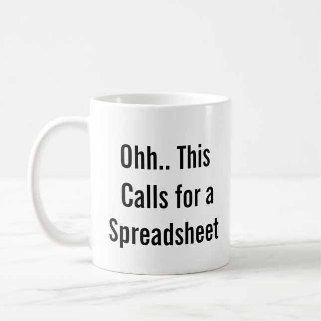 Oj, det här kräver ett kalkylblad, kontrollfreaks  kaffemugg (Vänster)
