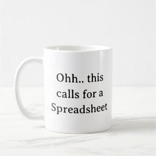 Oj, det här kräver ett kalkylblad, rolig revisor kaffemugg