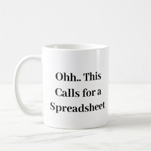 Oj detta kräver ett kalkylblad, Rolig revisor Kaffemugg