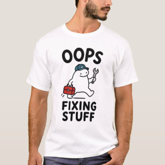 Oj, fixar saker, rolig, söt hantverkare karakter t shirt