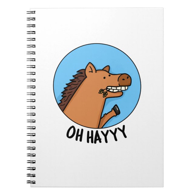 Oj Häyyy Rolig Häst Puns  Anteckningsbok (Framsidan)