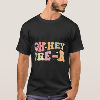 Oj hej förskola Groovy Ck till skolan Glad första T Shirt
