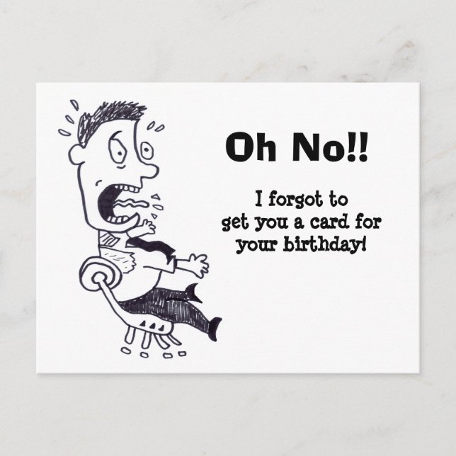 Oj nej jag glömde bort din födelsedag Kort (Framsida)