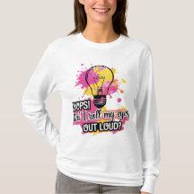 Oj! Rullade jag ut Ögonen högt? T-Shirt