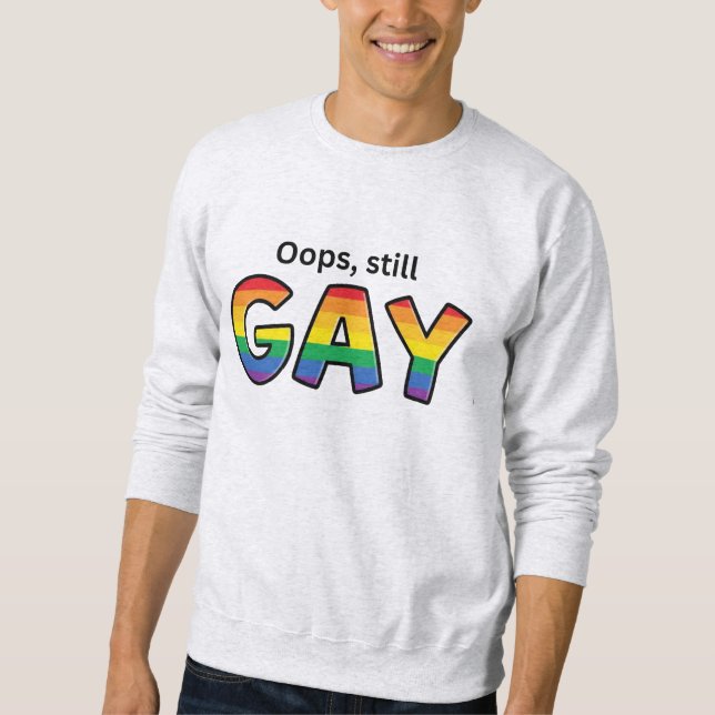 Oj, stilla Gay" Lång Ärmad Tröja (Framsida)