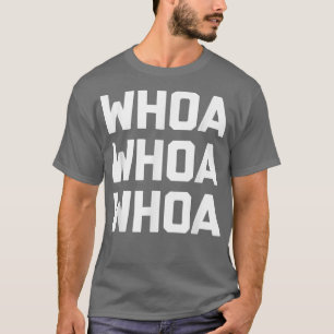 Oj, vad roligt att säga sarkastisk novelty humor t shirt