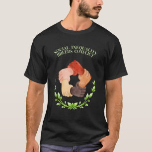 Ojämlikhet i social raser Rättvisa i Social T Shirt