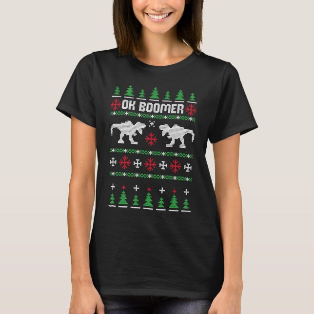 OK BOOMER Dinosaur Ugly jul Sweater Memmer T Shirt (Framsida)