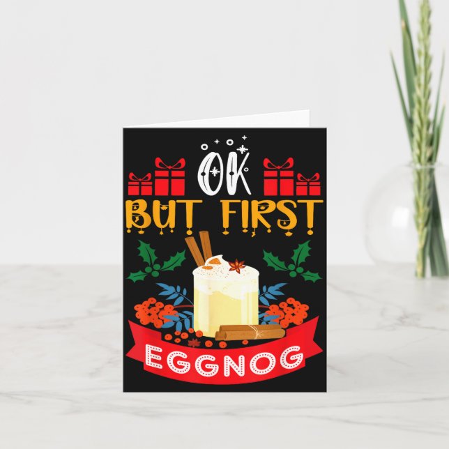 Ok But First Eggnog Funny Christmas Eggnog Lover  Kort (Framsida)