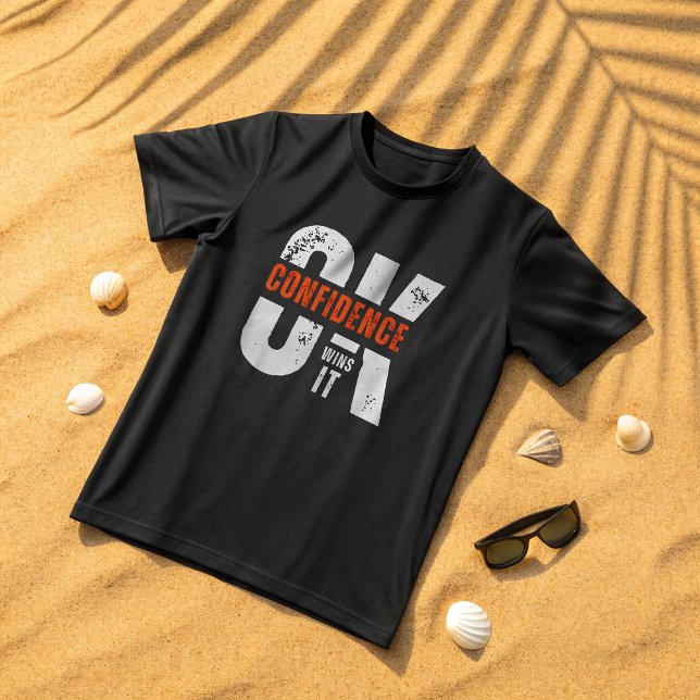 OK Confidence vinner det - Motiveringell typografi T Shirt (Skapare uppladdad)