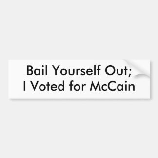 Ok dig ut; Jag röstade för McCain Bildekal