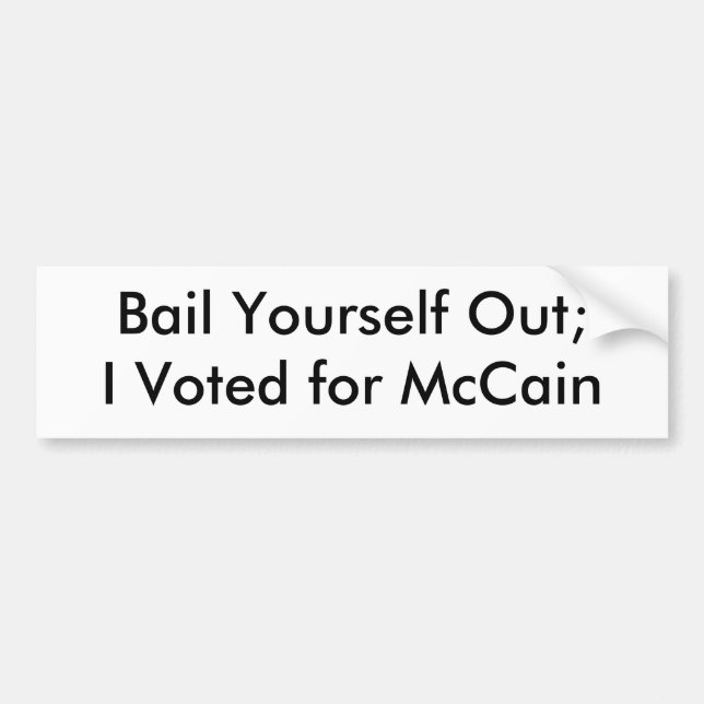 Ok dig ut; Jag röstade för McCain Bildekal (Framsidan)