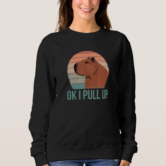Ok I Pull Up  Wildlife Animals Capybara Pun T Shirt (Framsida)