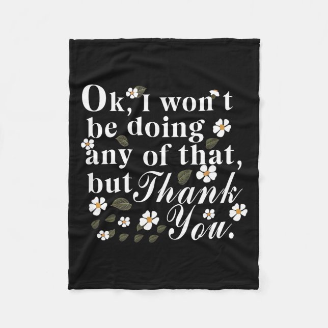 Ok, I Won't Be Doing Any Of That, But Thank You Fu Fleecefilt (Framsidan)