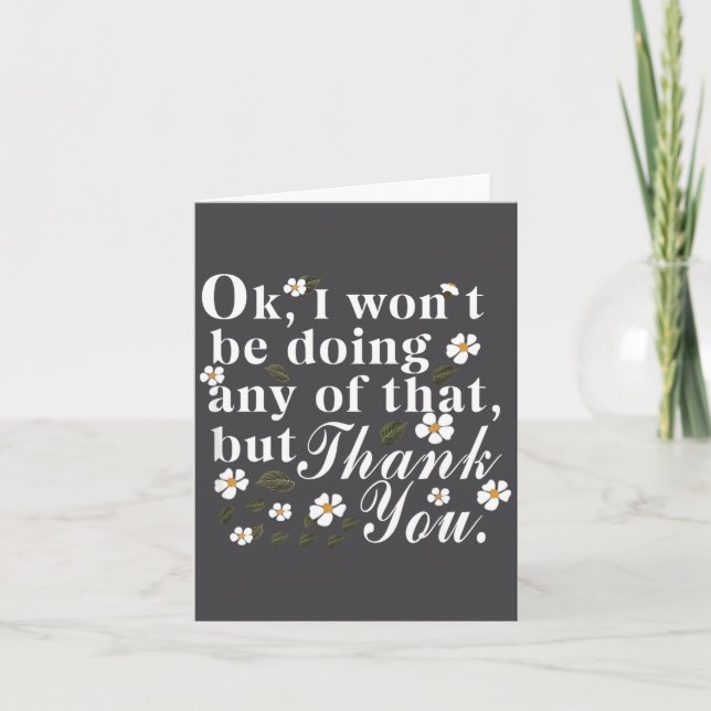 Ok, I Won't Be Doing Any Of That, But Thank You Fu Kort (Framsida)