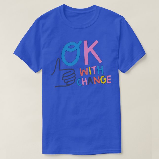 OK med ändring T Shirt (Design framsida)