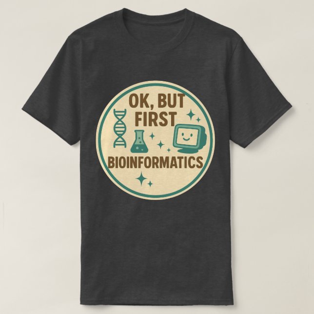 Ok, men först bioinformatik t shirt (Design framsida)