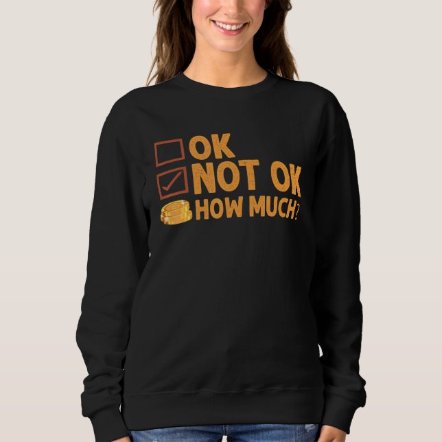 Ok  Not Ok  How Much  Simple Travel Hack   3 T Shirt (Framsida)