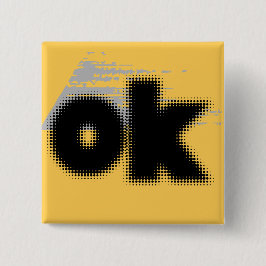 "OK Vibes - Simple & Bold" Knapp