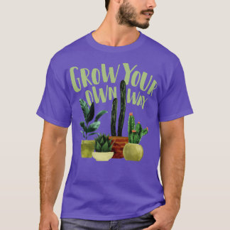 Öka din egen väg Cactus Cacti Succulen T Shirt