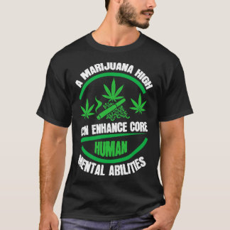 Öka din sinnelag Marijuanas inverkan på Mental Abi T Shirt