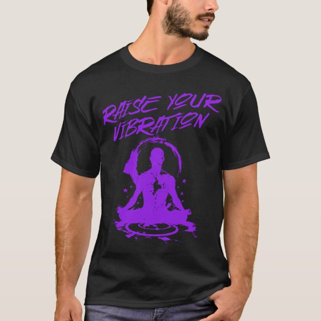 Öka din Vibration Meditative Andlig Energy T Shirt (Framsida)