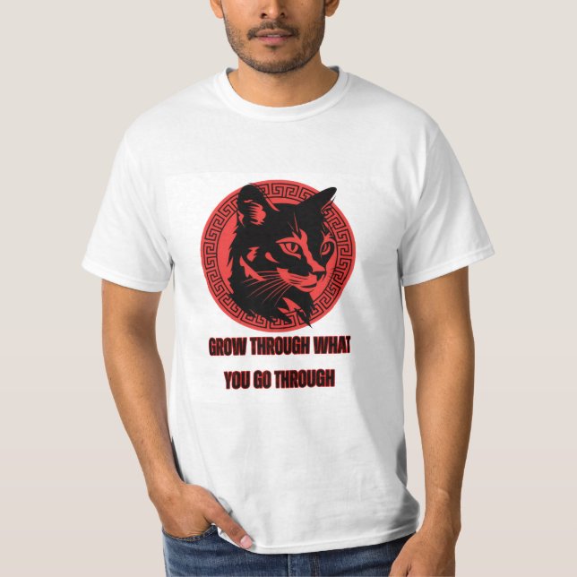 Öka genom det du går igenom - inspirerande t shirt (Framsida)