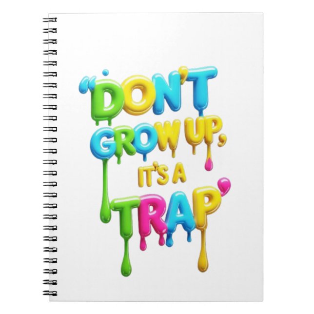 Öka inte, det är en fälla | Funny Quote T-Shirt Anteckningsbok (Framsidan)