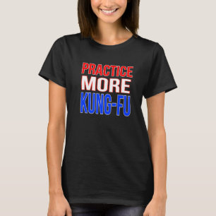 Öka Kung fu premie T Shirt