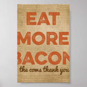 Öka mer bakgrunden för bacon Burlap Poster