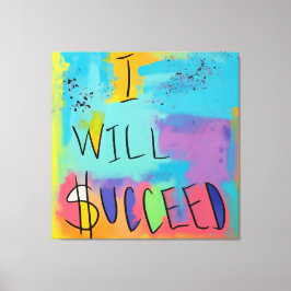 Öka och lyckas: En färgstark bekräftelse Canvastryck