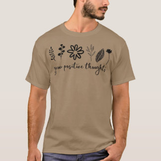Öka positiva tankar Gardener Mental Health Awar T Shirt