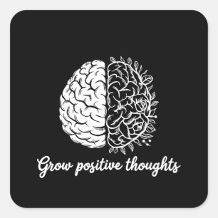 Öka positiva tankar - inspirerande fyrkantigt klistermärke