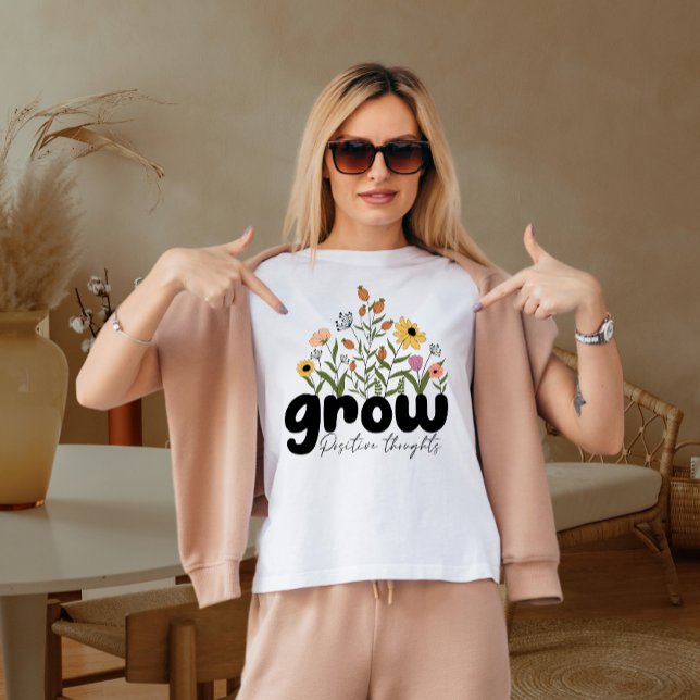 Öka positiva tankar t shirt (Skapare uppladdad)