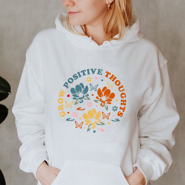 Öka positiva tankar | uppskattade lärarpresentatio t shirt (Grow Positive Thoughts hoodie, teacher appreciation gift hoodie)